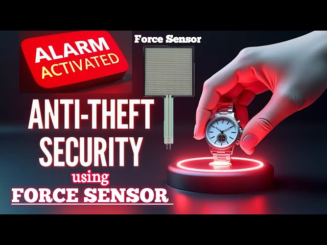 Anti-Theft Security Alarm 🚨 System Using Force Sensor | Force sensitive resistor and Arduino project