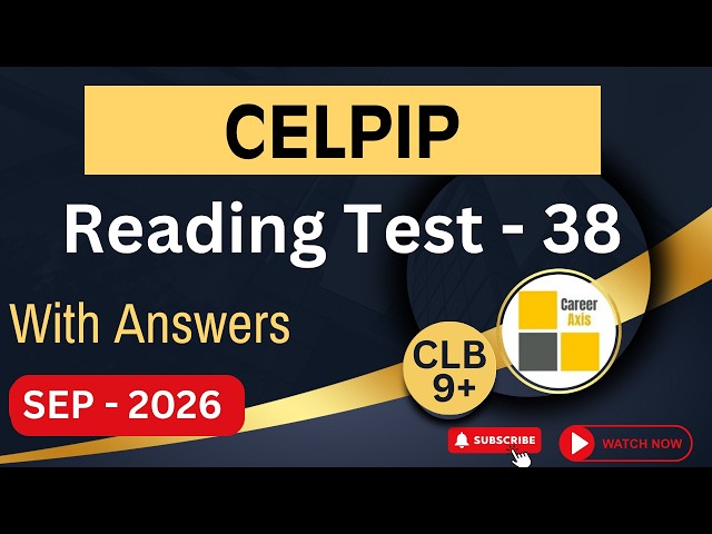 CELPIP Reading Mock Test 2026: Full Practice with Answers & Key Strategies