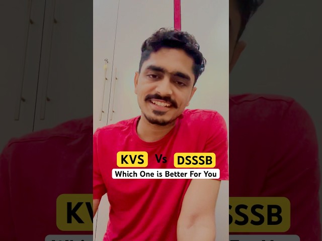 KVS or DSSSB || Which one is for You @Ashwani Sheoran #kvs #motivation #viralvideo #youtubeshorts