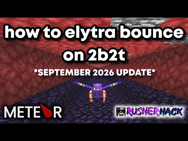 2b2t Working Elytra Bounce Sep 2026 (Meteor, Rusherhack)