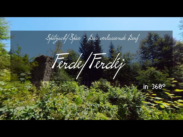 Ferde/Ferdéj (in 360°) | Spitzach das verlassende Dorf