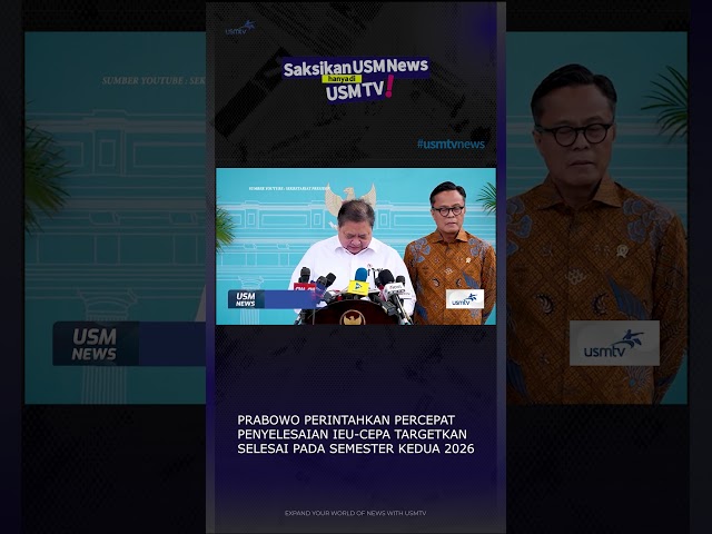 Accelerating the Finalization of IEU-CEPA #usmnews #usmtv #ieucepa #nationalproject #prabowo