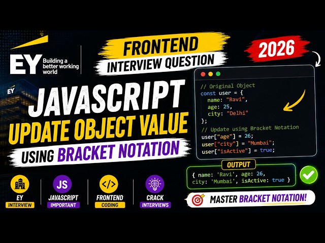 EY Frontend Interview Question 2026 | JavaScript – Update Object Value Using Bracket Notation