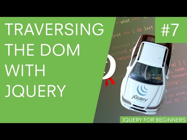 jQuery Tutorial for Beginners #7 - Traversing the DOM with jQuery