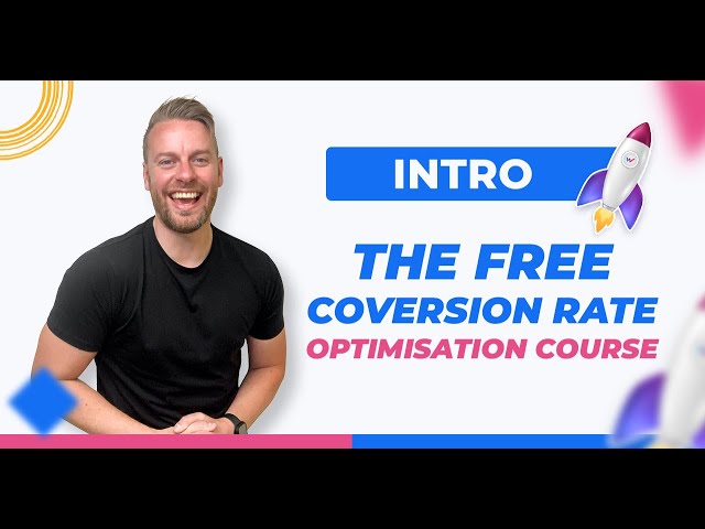 Free conversion rate optimisation course - Intro