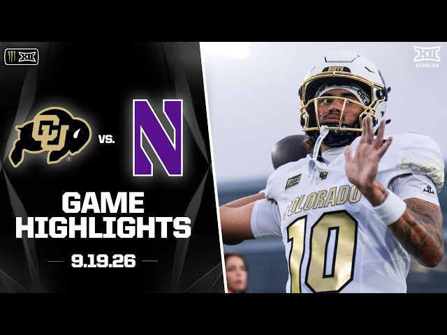 Colorado vs. Northwestern Highlights | 2026 Monster Energy Big 12 Football