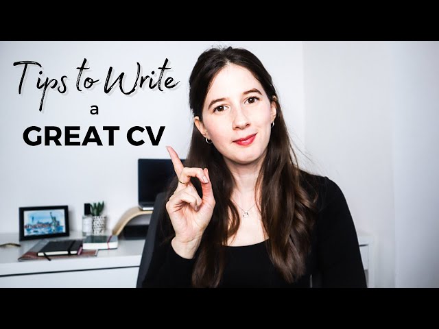 How To Write a Great CV (UK) | Top Tips to write your CV