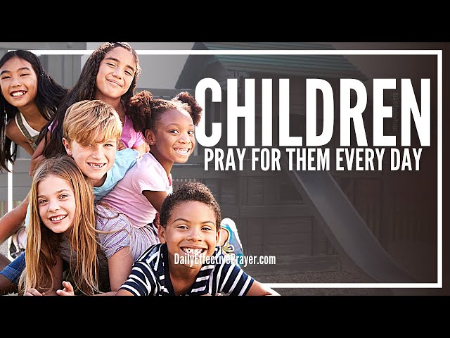 Prayer For Your Children | Daily Prayer For Our Children