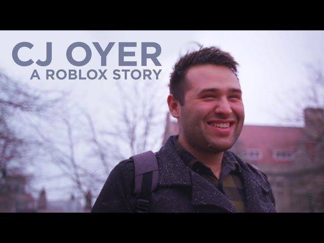 A Roblox Story: CJ Oyer