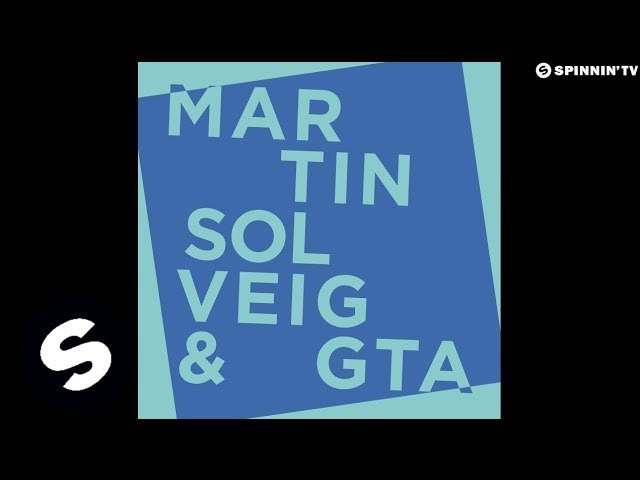 Martin Solveig & GTA - Intoxicated (OUT NOW)