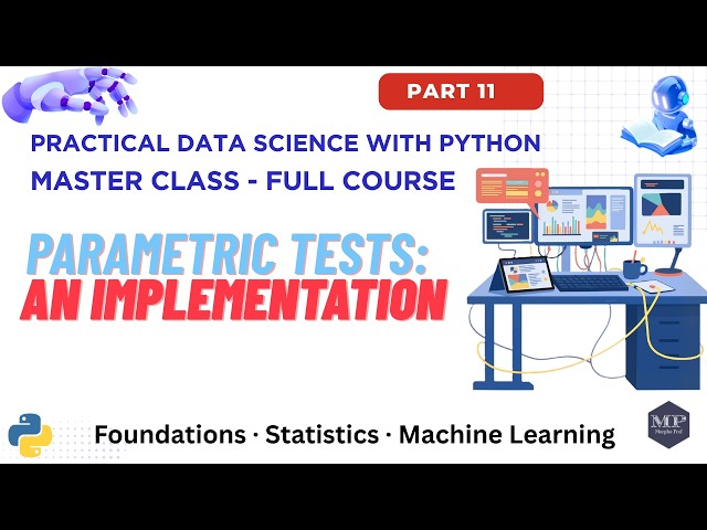 Part 11. Parametric Tests: An Implementation
