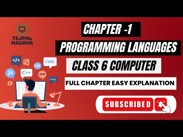 Class 6 Computer | Chapter 1 Programming Languages | Full Chapter with easy explanation