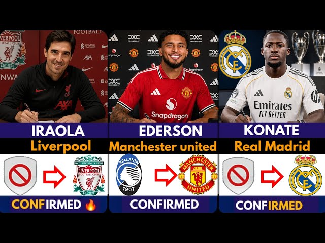 🚨DONE DEAL! ALLCONFIRMED TRANSFER NEWS AND RUMOURS TRANSFER NEWS 2026| Ederson 🔥  Iraola ⌛️, Kon ✅️ 