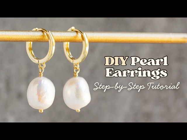 How To Make Pearl Huggie Earrings For Beginners | Easy DIY Step-by-Step Tutorial