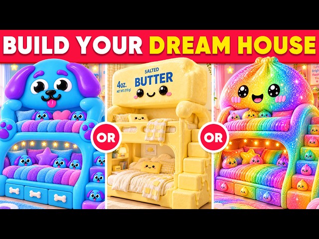 Would You Rather - Build Your FANTASTIC Luxury Dream House 🌈🏡✨💰 Daily Quiz