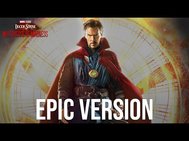 Doctor Strange in the Multiverse of Madness - EPIC THEME - Trailer Music Extended Version