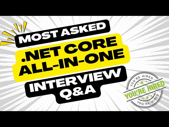 Conquer Your .NET Core Interview: The ONLY Guide You Need (Web API, Microservices & More!)