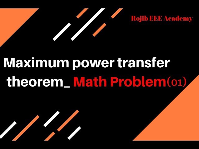 Maximum power transfer theorem problem in bangla