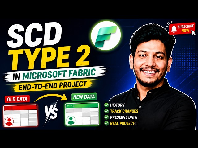 🚀 SCD Type 2 in Microsoft Fabric | End-to-End Data Engineering Project