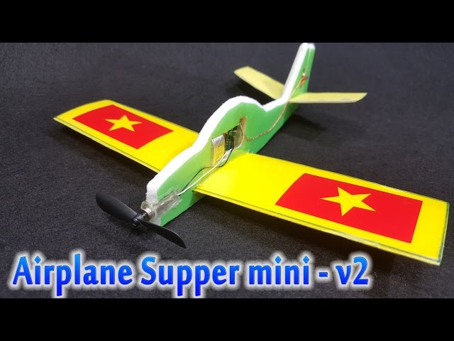 [Tutorial] How to make RC Airplane Supper mini - v2