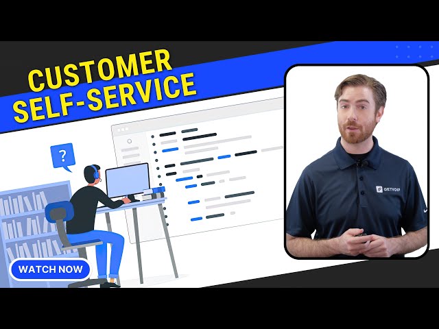 Customer Self-Service: What it is, Benefits, Best Practices