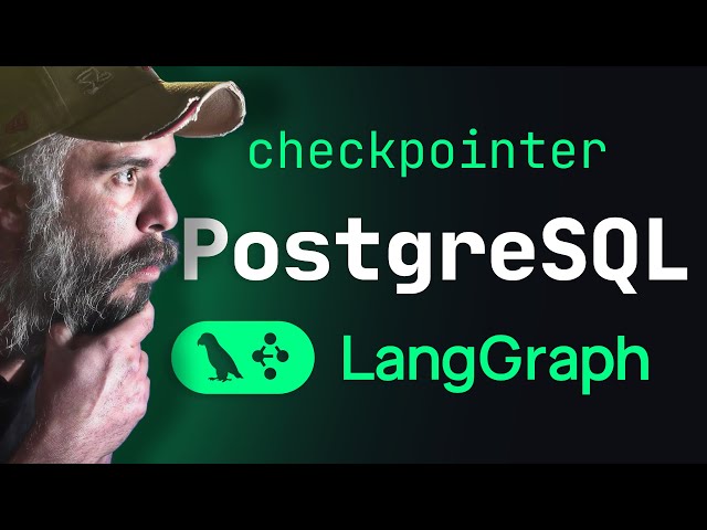 LangGraph: Checkpointer Config For AsyncPostgresSaver (Lesson 12)