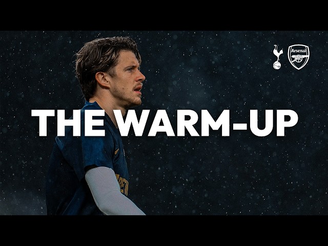 Spurs v Arsenal | THE WARM-UP LIVE