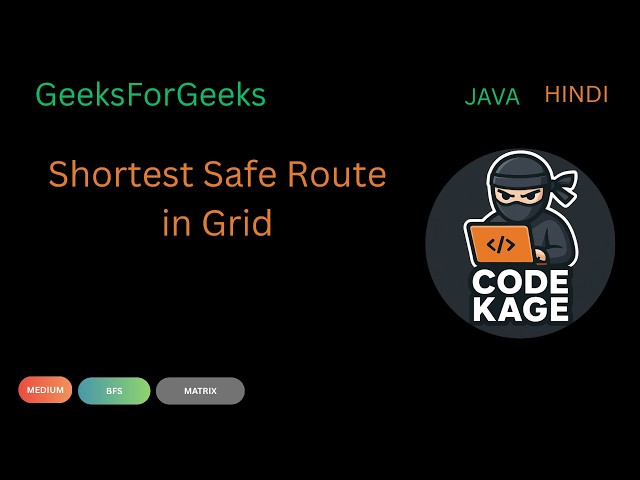 GFG | POTD | Shortest Safe Route in Grid | Simple BFS | Java | Java