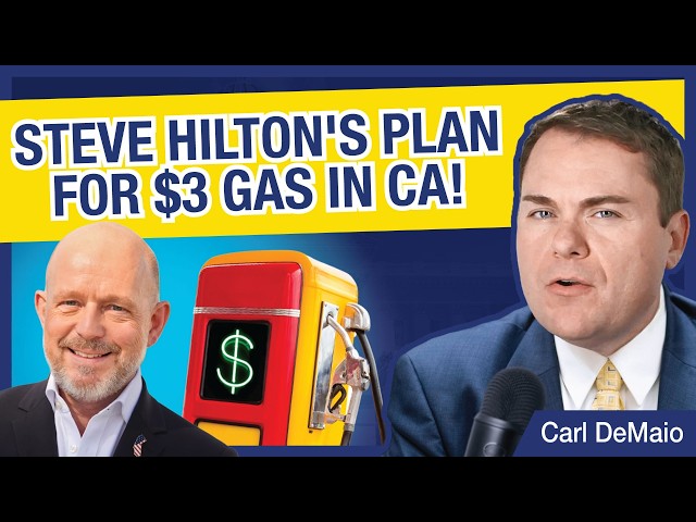 Steve Hilton's Plan for $3-Per-Gallon Gas in CA (ft. Steve Hilton)