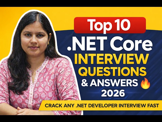 Top 10 .NET Core Interview Questions & Answers 2026 🔥 | Most Asked Questions to Crack Any .NET Job