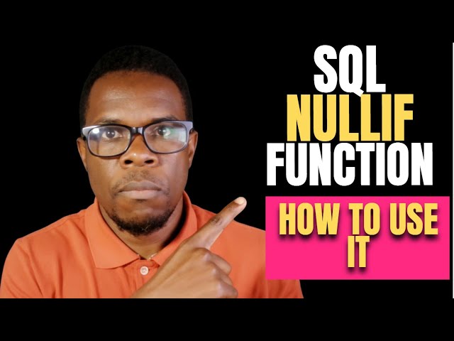 SQL NULLIF function: How to Use the NULLIF Function
