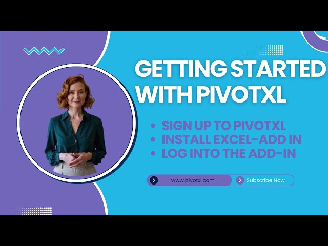 Getting Started with PivotXL | Sign Up, Install Excel Add-In & Log In
