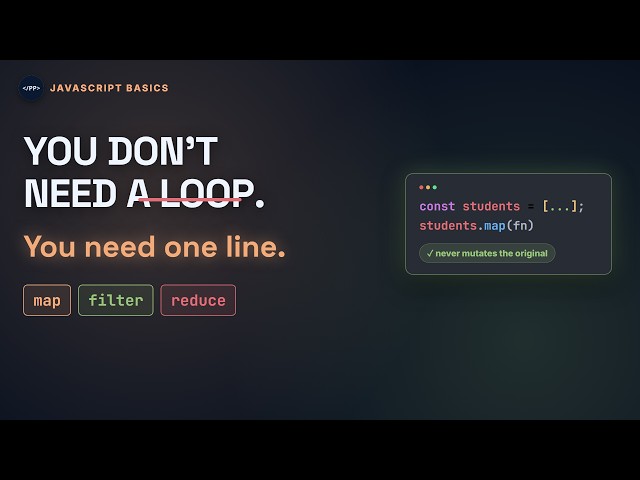 You Don't Need a Loop — map, filter, reduce Explained (JavaScript)