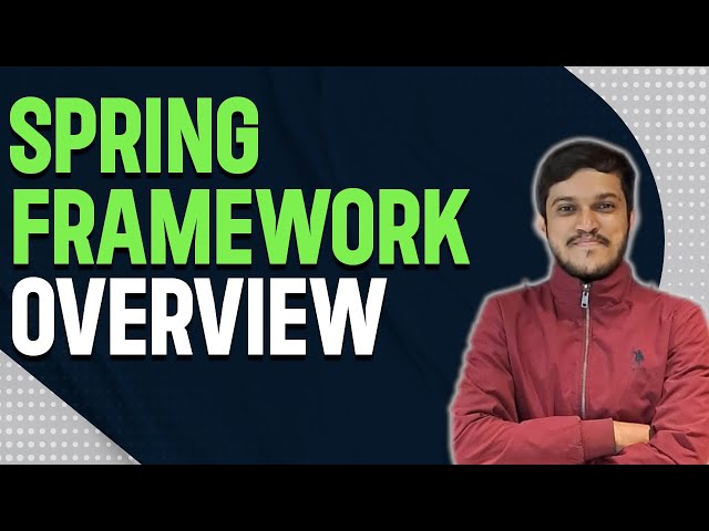Introduction to Spring Framework | Spring Framework Overview | Spring Core | Spring Boot Tutorial