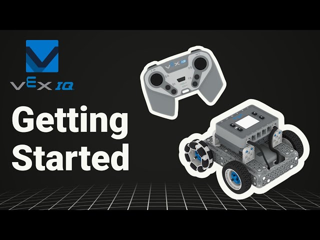 VEX IQ - Getting Started