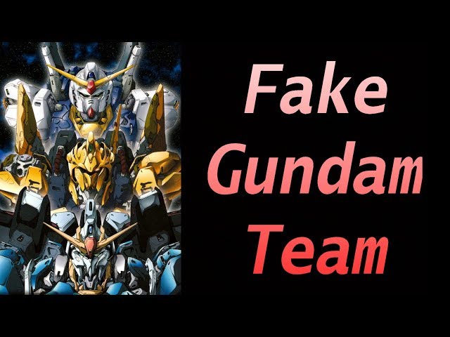 Gundam Lore: Fake Gundam Team