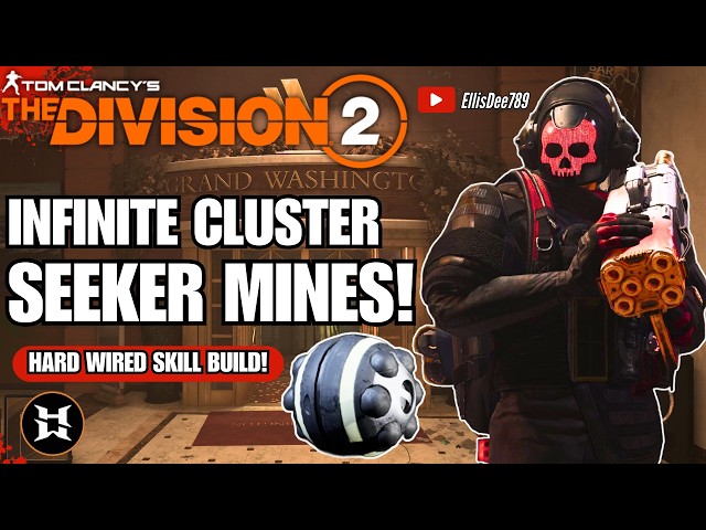 INFINITE CLUSTER SEEKER MINE HARD WIRED SKILL BUILD BREAKDOWN! AOE Explosive Damage - The Division 2