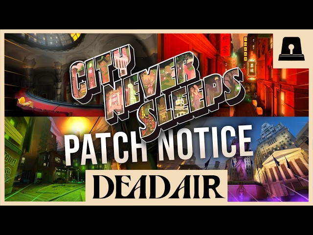 Deadlock MAJOR Update: "City Never Sleeps"