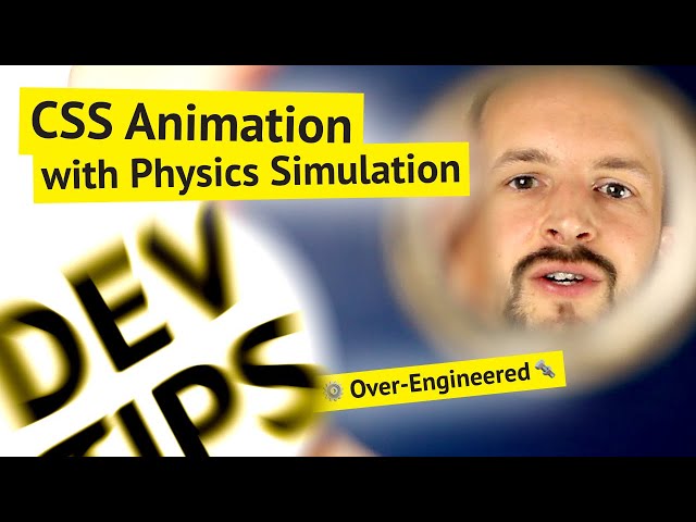 CSS Animation with Physics Simulation 📈 (so much over-engineering ⚙️)