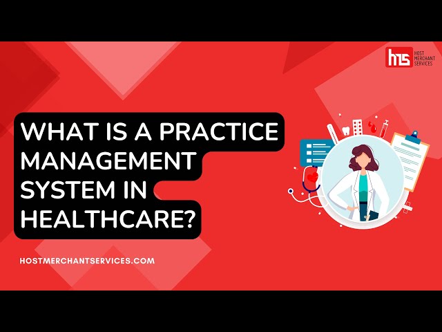 What Is A Practice Management System In Healthcare