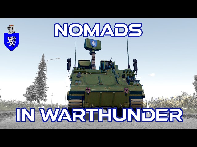 NOMADS In War Thunder : A Basic Review