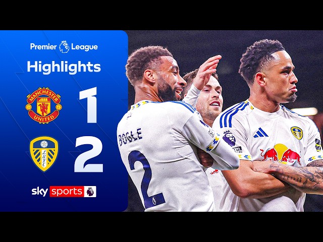 Okafor double helps Leeds beat 10-player Man Utd | Man Utd 1-2 Leeds | Premier League Highlights