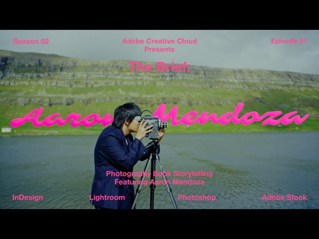 Design a Photo Book with Aaron Mendoza | The Brief: Season 2 | Adobe Creative Cloud