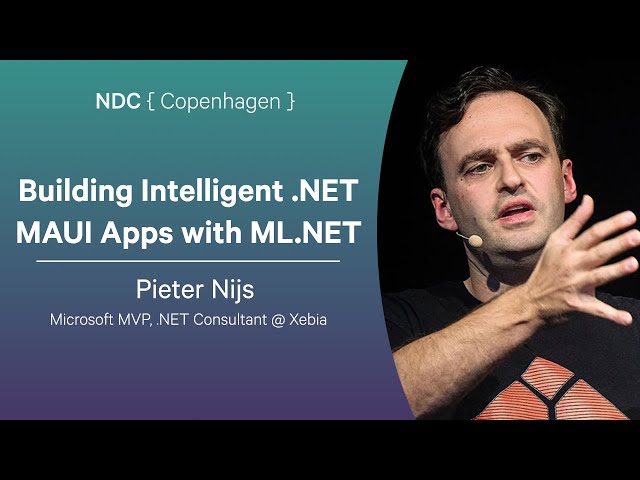 Building Intelligent .NET MAUI Apps with ML.NET - Pieter Nijs - NDC Copenhagen 2025