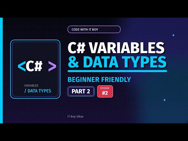 C# Variables & Data Types for Beginners | Complete C# Tutorial Part 2