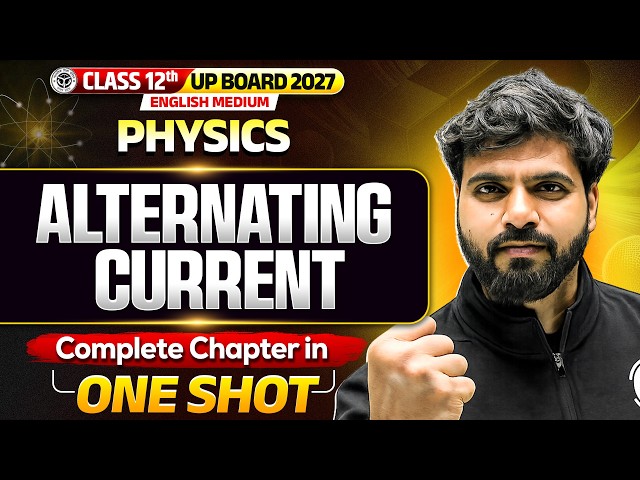 Alternating Current One Shot | Class 12 Physics | UP Board 2027 | Jay Sir
