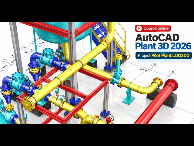 Place Piping Components in AutoCAD Plant 3D 2026 | LOD 300 Course Sample
