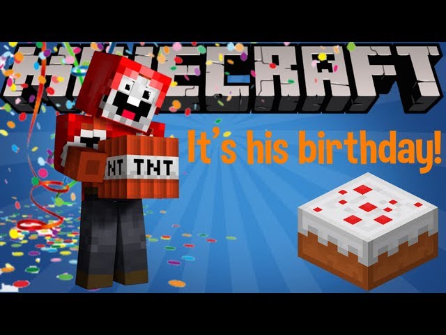 If ExplodingTNT Had a Birthday Video