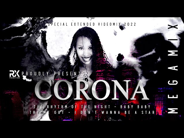 Corona - Megamix 2022 / Videomix ★ 90s ★ The Rhythm Of The Night ★ Baby Baby