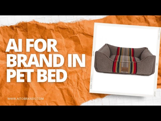 AI IS Revolutionizing Pet Bed Brand Marketing NOW